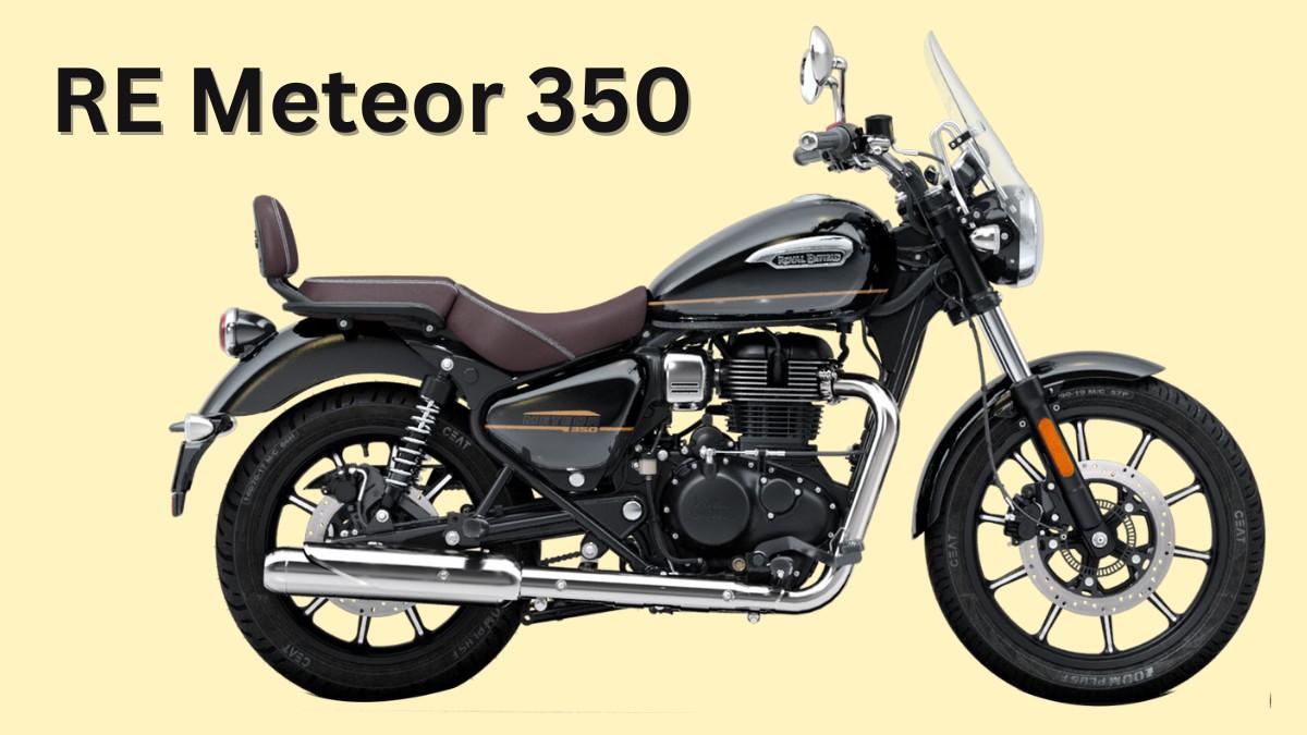 रॉयल एनफील्ड मेटियोर 350: क्लासिक स्टाइल और आधुनिक परफॉर्मेंस का बेहतरीन संगम